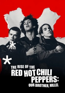 Восхождение Red Hot Chili Peppers: Наш брат Хиллел